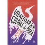 Uimitoarea culoare de după