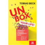 Unbox your life! Găsește-ți pasiunea și trăiește-ți visul!