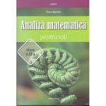 Analiză matematică pentru toți. Clasa a XI-a