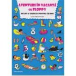 Aventuri în vacanță cu Floppy. Clasa Pregătitoare
