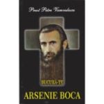 Bucură-te Arsenie Boca