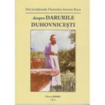 Despre darurile duhovnicești. Din învățăturile Părintelui Arsenie Boca
