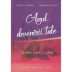 Anul devenirii tale