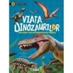 Viața dinozaurilor. Descoperă