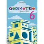 Geometrie pentru toți. Clasa a VI-a
