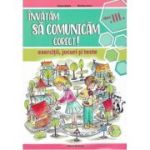 Învățăm să comunicăm corect! Clasa a III-a