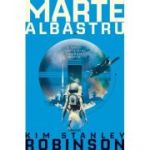 Marte albastru. Trilogia MARTE. Partea a III-a