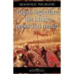 Pagini legendare din istoria poporului român