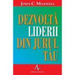 Dezvoltă liderii din jurul tău