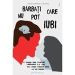 Bărbați care nu pot iubi