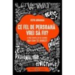 Ce fel de persoană vrei să fii?