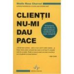 Clienții nu-mi dau pace