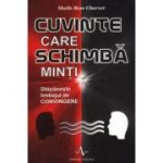 Cuvinte care schimbă minți
