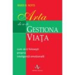 Arta de a-ți gestiona viața