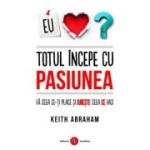 Totul începe cu pasiunea