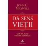 Dă sens vieții