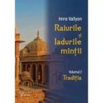 Raiurile și Iadurile minții. Volumul 2. Tradiția