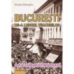 București de-a lungul veacurilor. O așezare multimilenară