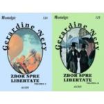 Zbor spre libertate. Vol. 1+2. Colecția Nostalgic 124+125