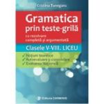 Gramatică prin teste grilă. Clasele V-VIII. Liceu