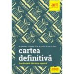 Cartea definitivă. Bacalaureat. Literatura română