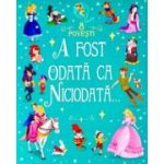A fost odată ca niciodată. 8 povești