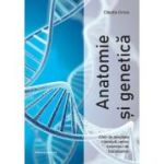 Anatomie și genetică. Ghid de pregătire intensivă pentru examenul de bacalaureat
