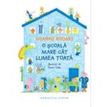 O școală mare cât lumea toată