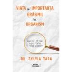 Viața și importanța grăsimii în organism