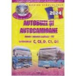 Autobuze şi autocamioane. Teorie+întrebări+CD. Categoriile C, CE, D, C1, D1. 2024