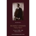 Rudolf Steiner. Viața și opera. Vol 2. 1890-1900