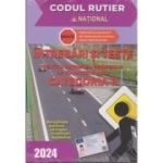 ÎNTREBĂRI ȘI TESTE 2024. Pentru obținerea permisului de conducere auto. Categoria B