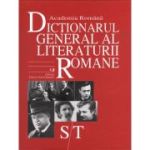 Dicționarul general al literaturii române. S-T
