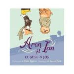 Aron și Ian cu susu-n jos