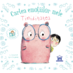 Cartea emoțiilor mele. Timiditatea