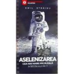 Aselenizarea, cea mai mare păcăleala a secolului XX?!