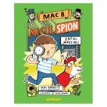 Mac B. Micul spion 2. Jaful imposibil