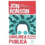 Umilirea publică în epoca internetului