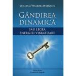 Gândirea dinamică sau legea energiei vibratoare