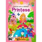 Prințese. Cu 50 abțibilduri