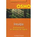 Intuiţia. Cunoaşterea de dincolo de logică