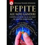 Pepite ale noii gândiri. Câteva lucruri ce le-au fost de ajutor oamenilor