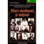 Mari mediumi și inițiați