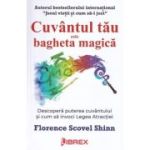 Cuvântul tău este bagheta magică