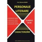 Personaje literare. Caracterizări. Clasele IX-XII