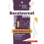 Bacalaureat 2025. Matematică. M_științele-naturii, M_tehnologic. Teme recapitulative. 40 de modele de testedupă modelul M. E.(10 teste fără soluții)