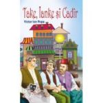 Take, Ianke și Cadîr