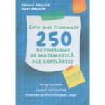Cele mai frumoase 250 de probleme de matematică ale copilăriei