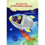 Matematică și explorarea mediului. Clasa I. Semestrul al II-lea