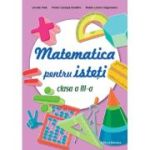 Matematica pentru isteți. Clasa a III-a